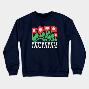 Mommy Crewneck Sweatshirt